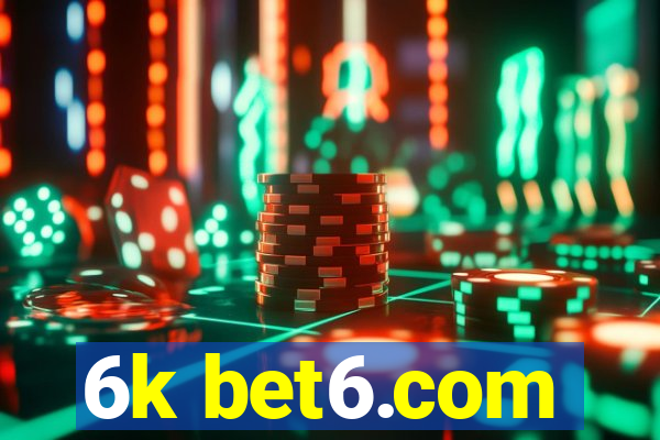 6k bet6.com